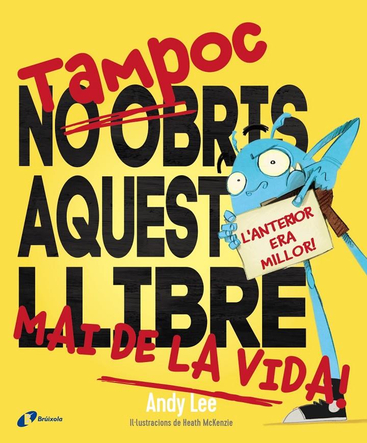 Tampoc no obris aquest llibre mai de la vida! | 9788499069838 | Lee, Andy | Librería online de Figueres / Empordà