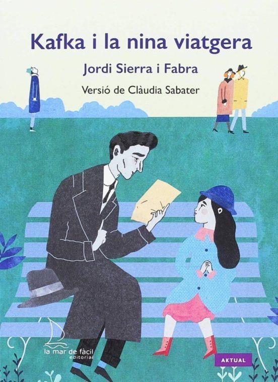 Kafka i la nina viatgera | 9788494834608 | Sierra i Fabra, Jordi | Librería online de Figueres / Empordà