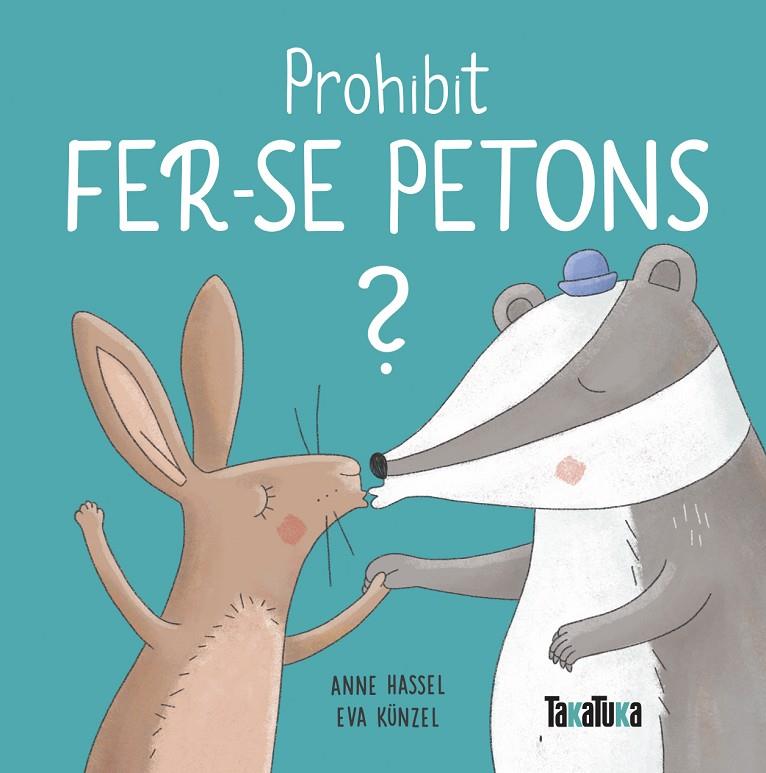 Prohibit fer-se petons? | 9788417383893 | Hassel, Anne | Librería online de Figueres / Empordà