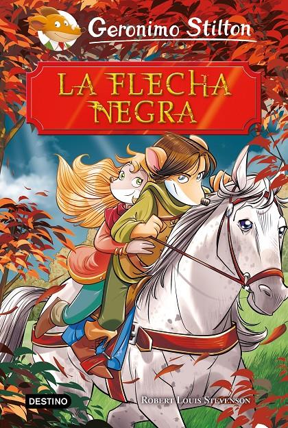 La Flecha Negra | 9788408208464 | Stilton, Geronimo | Llibreria online de Figueres i Empordà