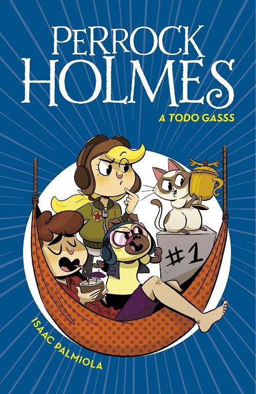 A todo gasss (Serie Perrock Holmes #13) | 9788417922641 | Palmiola, Isaac | Llibreria online de Figueres i Empordà