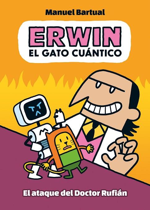 Erwin, el gato cuántico #02. El ataque del doctor Rufián | 9788448867065 | Bartual, Manuel | Librería online de Figueres / Empordà