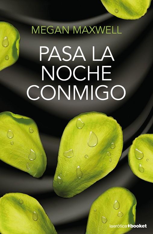 Pasa la noche conmigo | 9788408196457 | Maxwell, Megan | Librería online de Figueres / Empordà