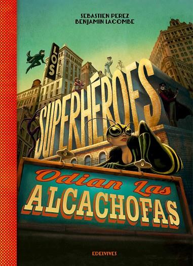 Los superhéroes odian las alcachofas | 9788426393883 | Perez, Sébastien | Librería online de Figueres / Empordà