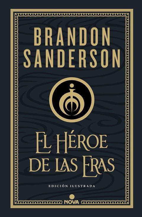 El Héroe de las Eras (Nacidos de la Bruma-Mistborn [edición ilustrada] 3) | 9788418037290 | Sanderson, Brandon | Librería online de Figueres / Empordà