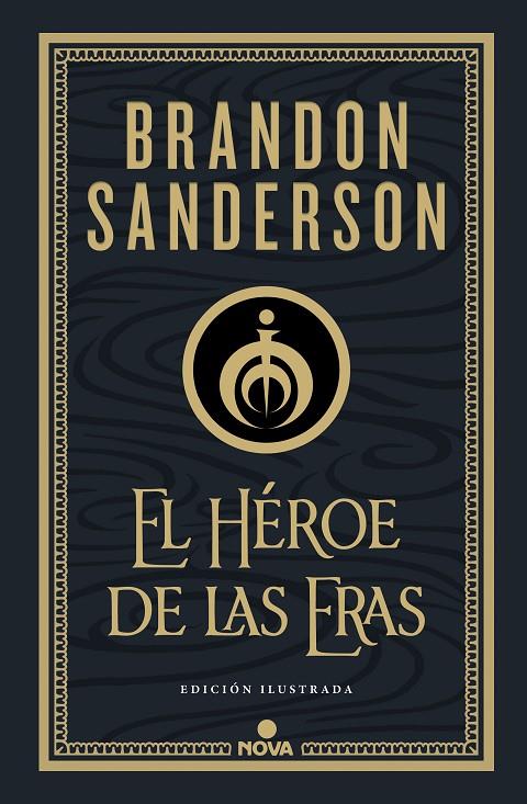 El Héroe de las Eras (Nacidos de la Bruma-Mistborn [edición ilustrada] 3) | 9788418037290 | Sanderson, Brandon | Librería online de Figueres / Empordà