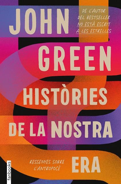 Històries de la nostra era. Ressenyes sobre l'antropocè | 9788418327551 | Green, John | Librería online de Figueres / Empordà
