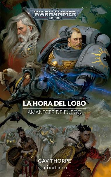 WARHAMMER 40.000. Amanecer de fuego #03. La Hora del Lobo | 9788445015131 | Thorpe, Gav | Librería online de Figueres / Empordà