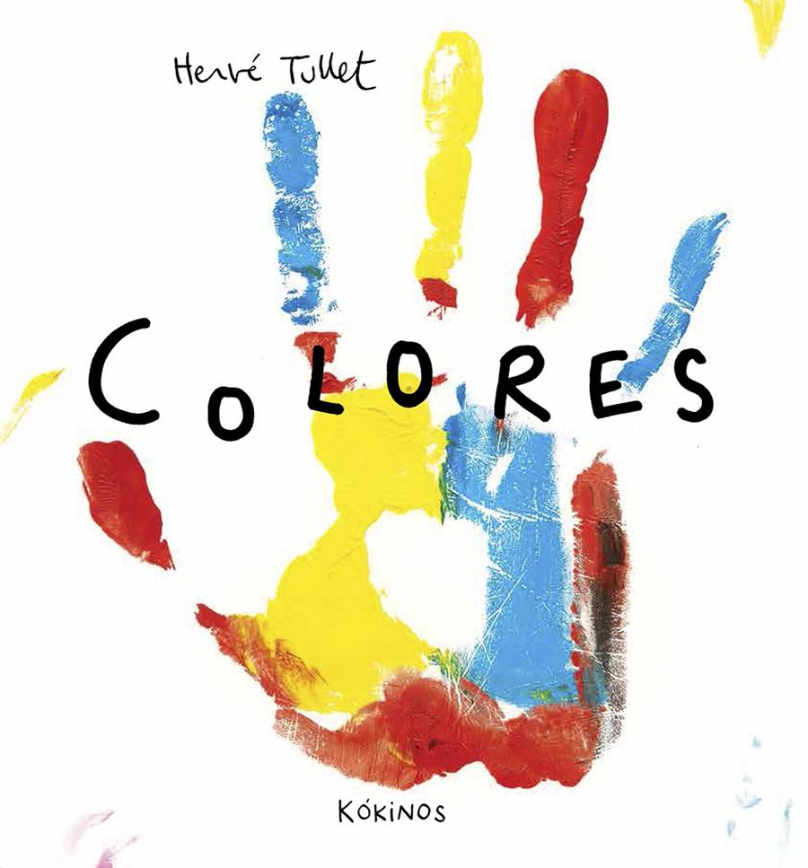 Colores | 9788494176562 | Tullet, Hervé | Llibreria online de Figueres i Empordà