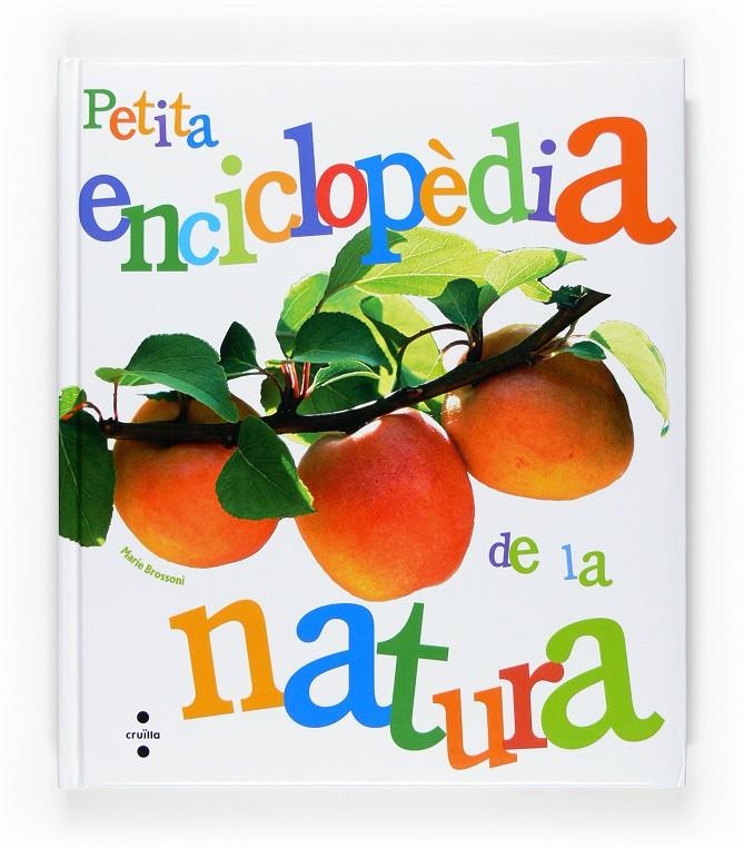 PETITA ENCICLOPEDIA DE LA NATURA | 9788466114301 | Brossoni, Marie | Llibreria online de Figueres i Empordà