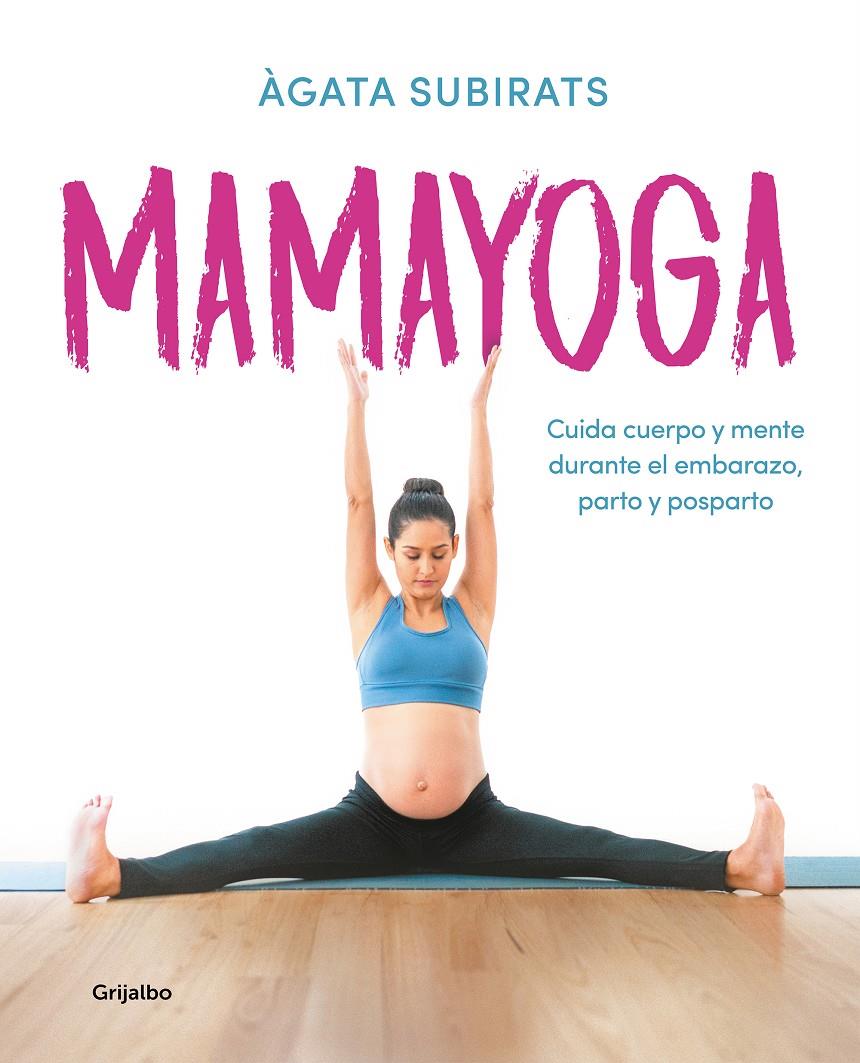 Mamayoga | 9788417752460 | Subirats, Àgata | Llibreria online de Figueres i Empordà