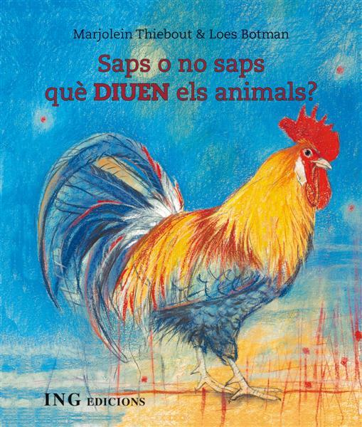 Saps o no saps que diuen els animals? | 9788493933920 | Thiebout, Marjolein/Botman, Loes | Librería online de Figueres / Empordà
