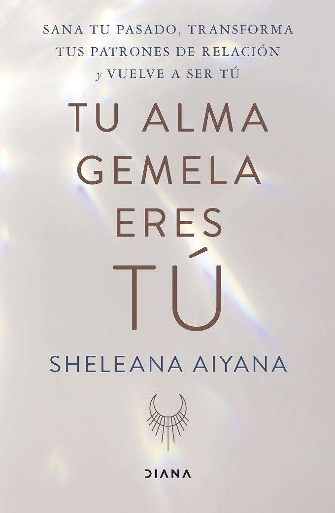 Tu alma gemela eres tú | 9788411190527 | Aiyana, Sheleana | Librería online de Figueres / Empordà