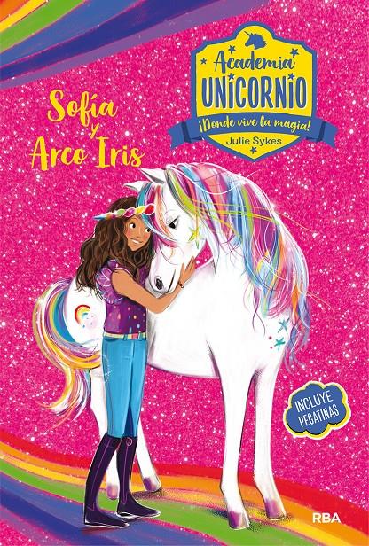 Academia Unicornio. Sofía y Arcoiris | 9788427216198 | Sykes, Julie | Llibreria online de Figueres i Empordà