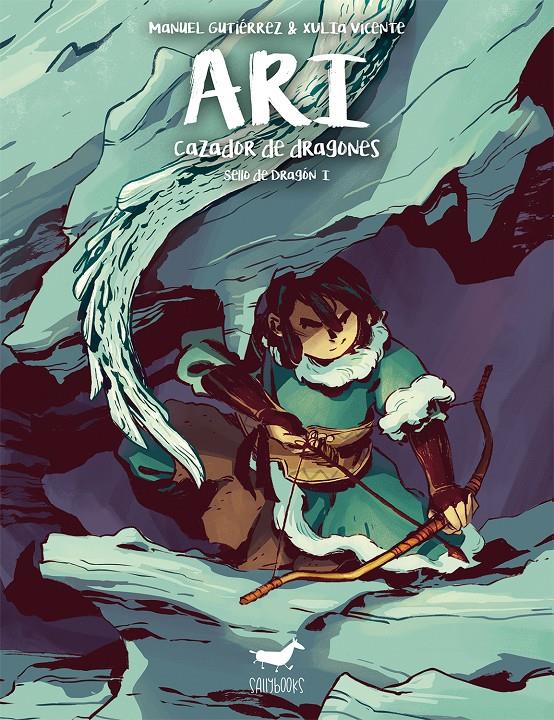 Ari, cazador de dragones (Sello de dragón #01) | 9788494446573 | Gutiérrez, Manuel | Librería online de Figueres / Empordà