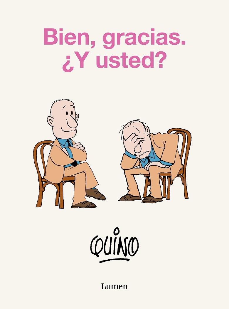 Bien, gracias. ¿Y usted? | 9788426425638 | Quino | Llibreria online de Figueres i Empordà