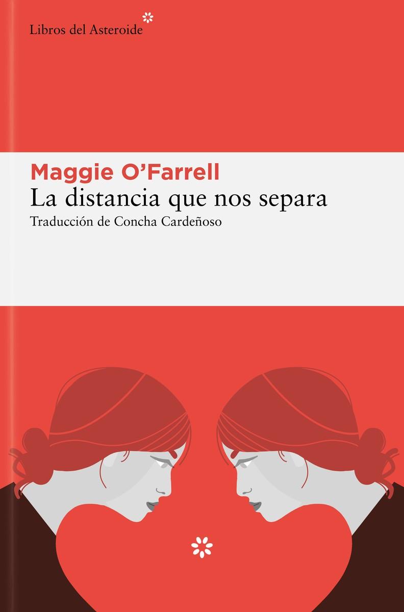 La distancia que nos separa | 9788419089823 | O'Farrell, Maggie | Librería online de Figueres / Empordà