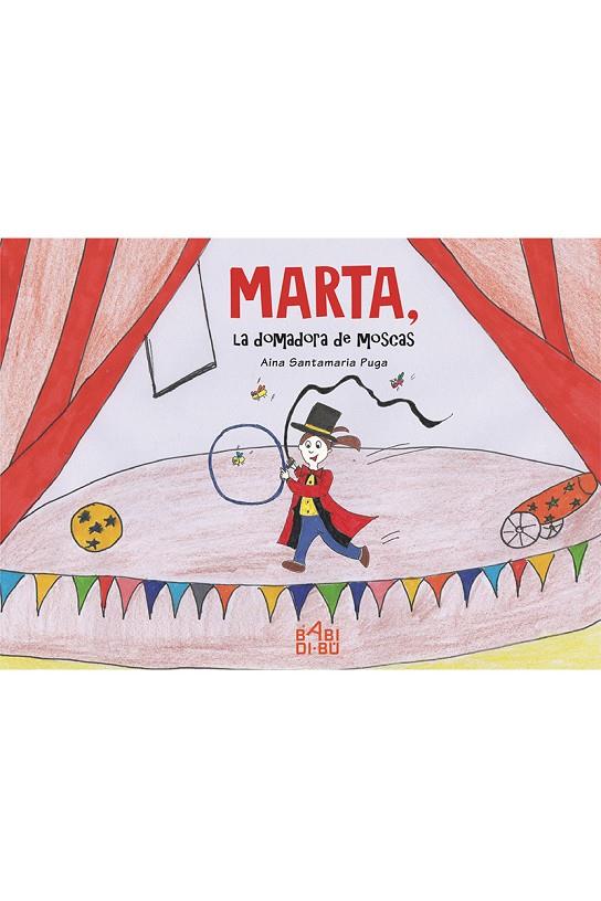 Marta, la domadora de moscas | 9788417448264 | Santamaría Puga, Aina | Llibreria online de Figueres i Empordà