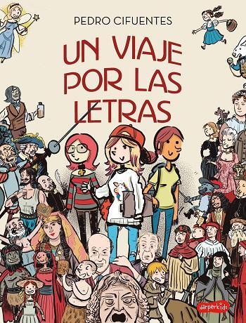 Un viaje por las letras | 9788418774034 | Cifuentes, Pedro | Llibreria online de Figueres i Empordà