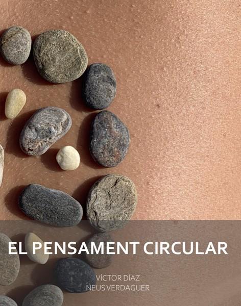 EL PENSAMENT CIRCULAR | 9999900001037 | Verdaguer, Neus / Díaz, Victor | Llibreria online de Figueres i Empordà