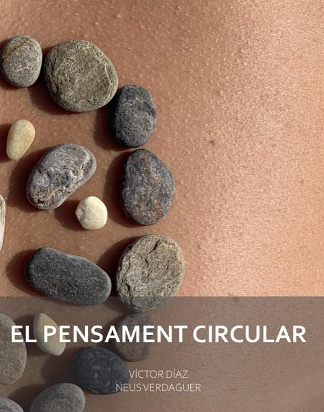 EL PENSAMENT CIRCULAR | 9999900001037 | Verdaguer, Neus / Díaz, Victor | Librería online de Figueres / Empordà