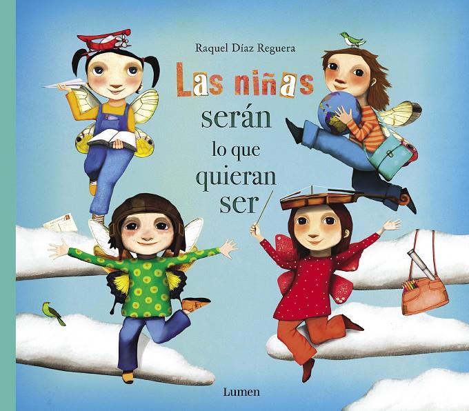 Las niñas serán lo que quieran ser | 9788448851651 | Díaz Reguera, Raquel | Llibreria online de Figueres i Empordà