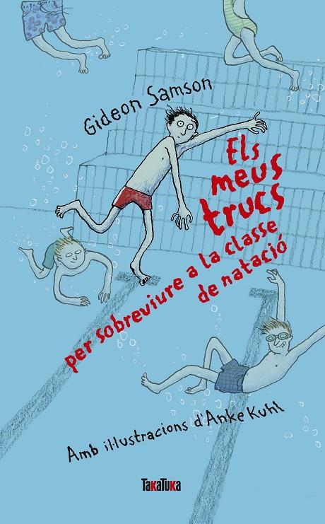 Els meus trucs per sobreviure a la classe de natació | 9788416003631 | Samson, Gideon | Librería online de Figueres / Empordà