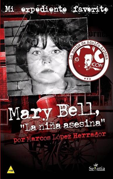 Mary Bell, La niña asesina | 9788416921270 | López Herrador, Marcos | Llibreria online de Figueres i Empordà