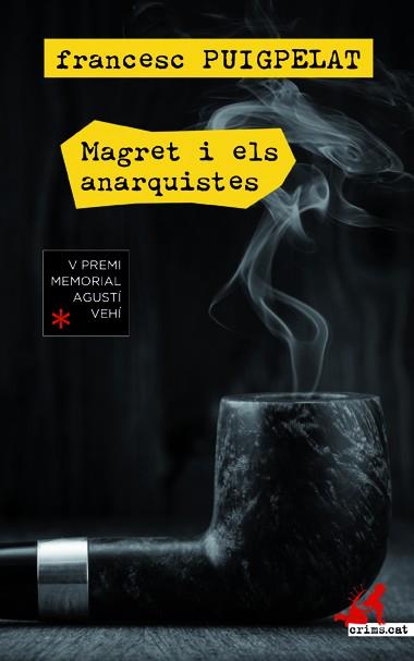 MAGRET I ELS ANARQUISTES  (CAT) | 9788417077563 | Puigpelat Valls, Francesc | Llibreria online de Figueres i Empordà