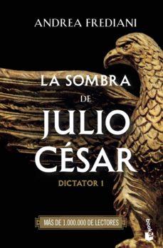 La sombra de Julio César (Dictator #01) | 9788467068634 | Frediani, Andrea | Librería online de Figueres / Empordà