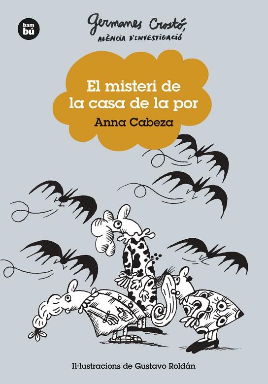 Germanes Crostó. Agència d'investigació. El misteri de la casa de la por | 9788483439746 | Cabeza, Anna | Librería online de Figueres / Empordà