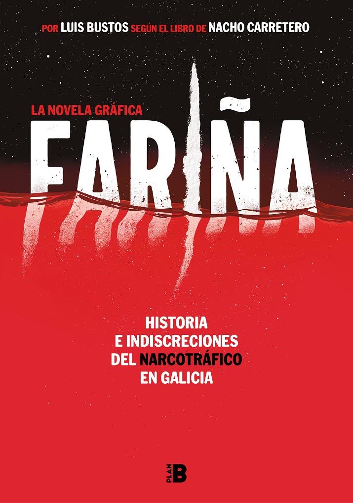 Fariña. La novela gráfica | 9788417001834 | Carretero, Nacho/Bustos, Luis | Llibreria online de Figueres i Empordà