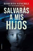 Salvarás a mis hijos (Asesinos de series #02) | 9788417805920 | Sánchez Ruiz, Roberto | Librería online de Figueres / Empordà