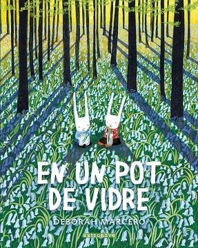 EN UN POT DE VIDRE | 9788467943382 | Marcero, Deborah | Llibreria online de Figueres i Empordà