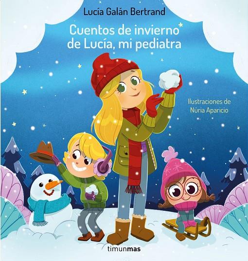 Cuentos de invierno de Lucía, mi pediatra | 9788408264965 | Galán Bertrand, Lucía/Aparicio, Núria | Librería online de Figueres / Empordà