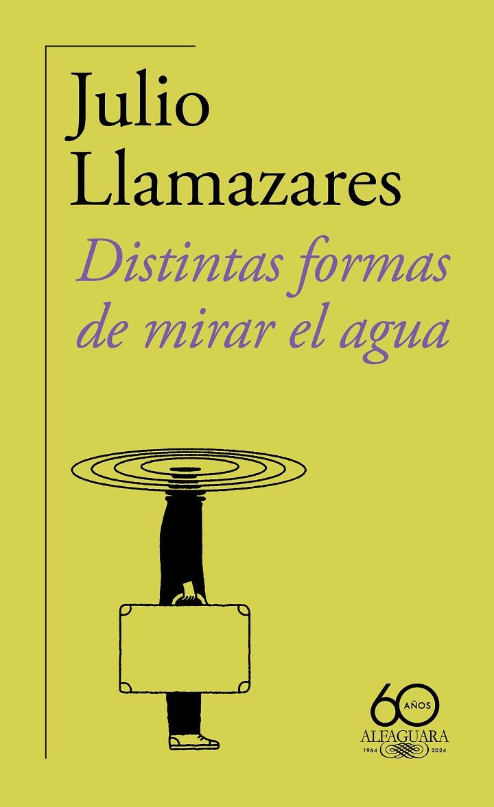 Distintas formas de mirar el agua | 9788420478500 | Llamazares, Julio | Llibreria online de Figueres i Empordà