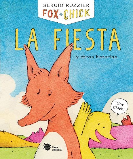 Fox + Chick. La fiesta y otras historias | 9788494983061 | Ruzzier, Sergio | Librería online de Figueres / Empordà