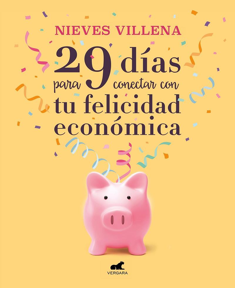 29 días para conectar con tu felicidad económica | 9788417664701 | Villena, Nieves | Llibreria online de Figueres i Empordà