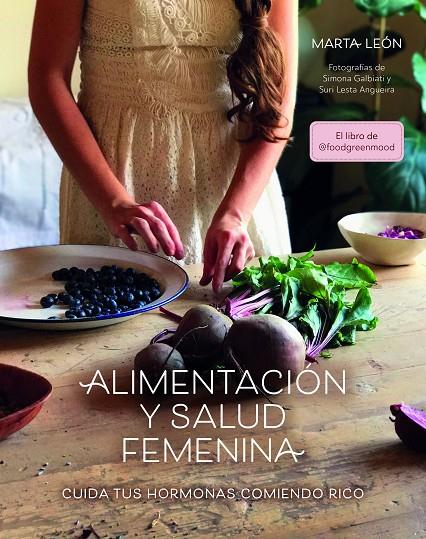 Alimentación y salud femenina | 9788418260018 | León, Marta | Librería online de Figueres / Empordà