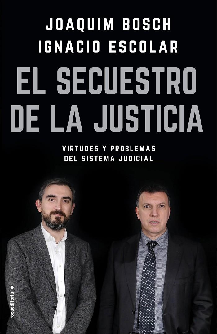 El secuestro de la justicia | 9788417092832 | Escolar, Ignacio/Bosch Grau, Joaquim | Llibreria online de Figueres i Empordà