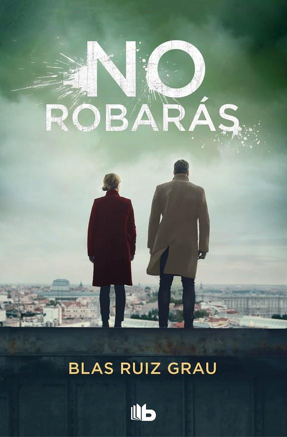 No robarás | 9788413143972 | Ruiz Grau, Blas | Llibreria online de Figueres i Empordà