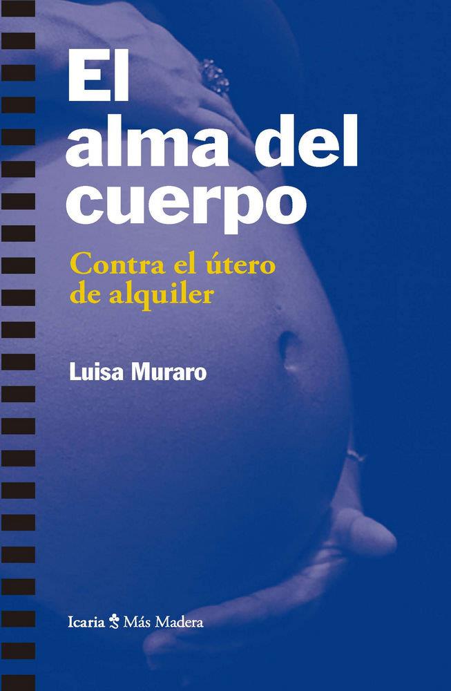 El alma del cuerpo | 9788498888003 | Muraro, Luisa | Librería online de Figueres / Empordà