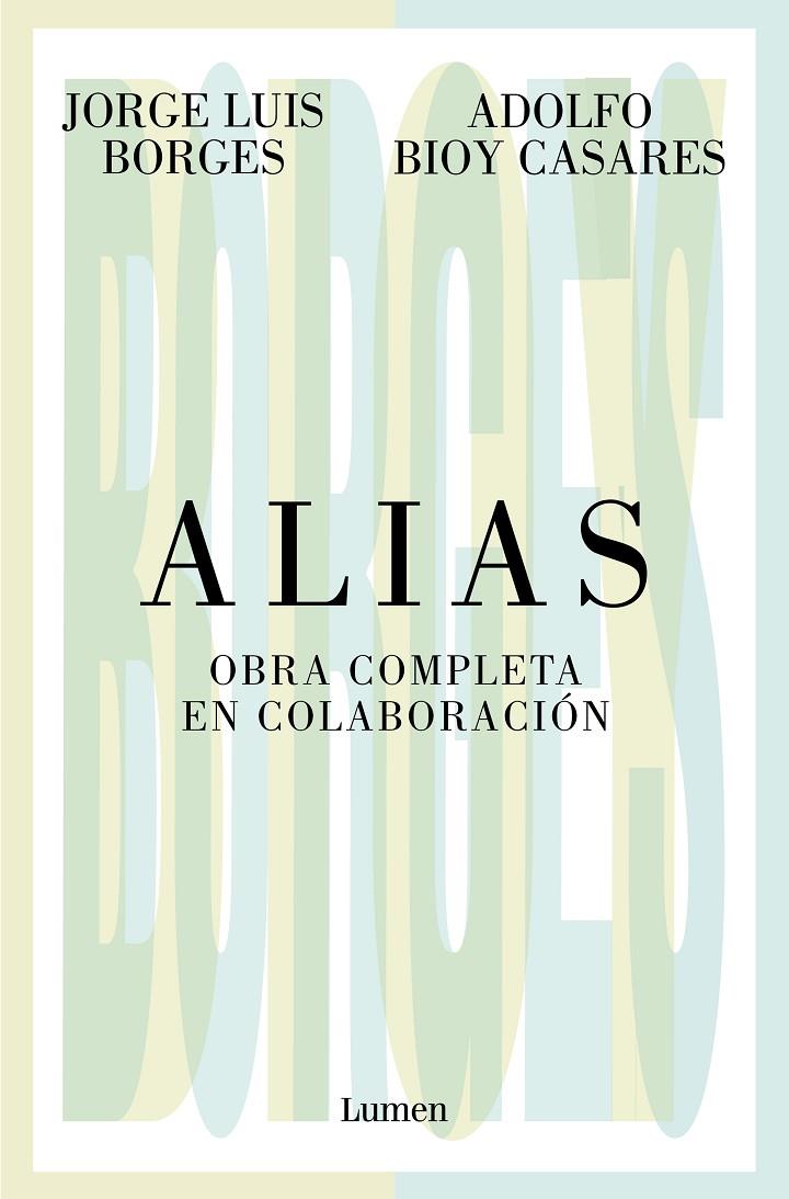 Alias. Obra completa en colaboración | 9788426413536 | Borges, Jorge Luis/Bioy Casares, Adolfo | Librería online de Figueres / Empordà