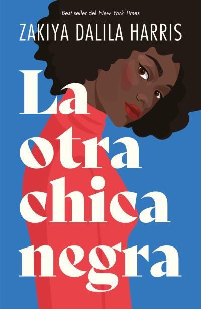 La otra chica negra | 9788416517589 | Harris, Zakiya Dalila | Librería online de Figueres / Empordà