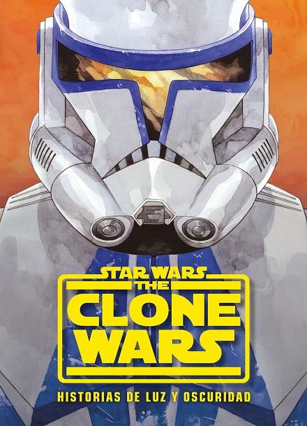 Star Wars. The Clone Wars. Historias de luz y oscuridad | 9788408233336 | Star Wars | Llibreria online de Figueres i Empordà