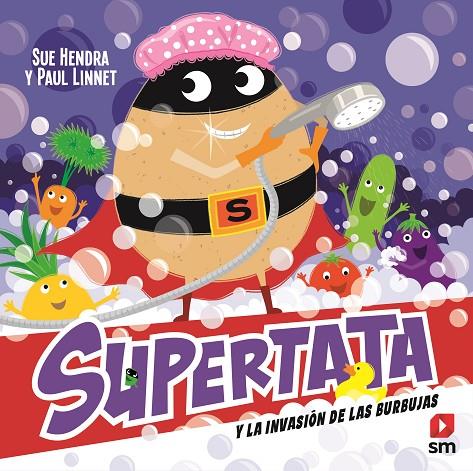 SUPERTATA Y LA INVASIÓN DE LAS BURBUJAS | 9788411821995 | Hendra, Sue/Linnet, Paul | Llibreria online de Figueres i Empordà