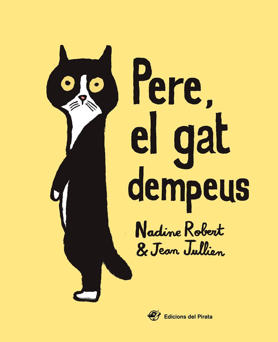 Pere, el gat dempeus | 9788417207168 | Robert, Nadine | Librería online de Figueres / Empordà