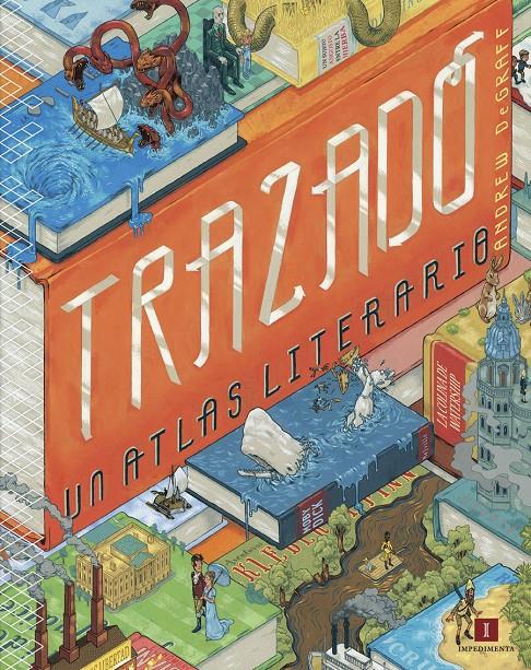 Trazado: Un atlas literario | 9788416542512 | DeGraff, Andrew | Librería online de Figueres / Empordà