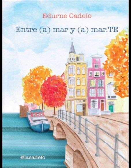 ENTRE (A)MAR Y (A)MAR.TE | 9788412460117 | Cadelo, Edurne | Llibreria online de Figueres i Empordà