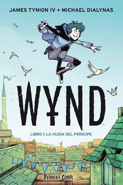 Wynd #01. La huida del príncipe | 9788491749189 | Tynion IV, James/Dialynas, Michael | Llibreria online de Figueres i Empordà